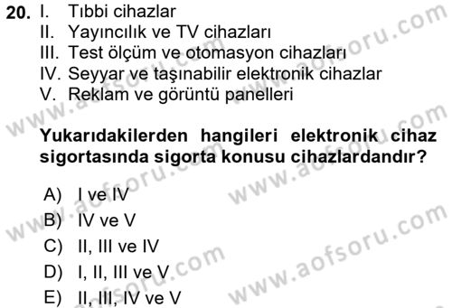 Hayat Dışı Sigortalar Dersi 2017 - 2018 Yılı (Vize) Ara Sınav Soruları 20. Soru