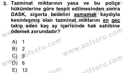 Hayat Dışı Sigortalar Dersi 2017 - 2018 Yılı (Vize) Ara Sınav Soruları 3. Soru