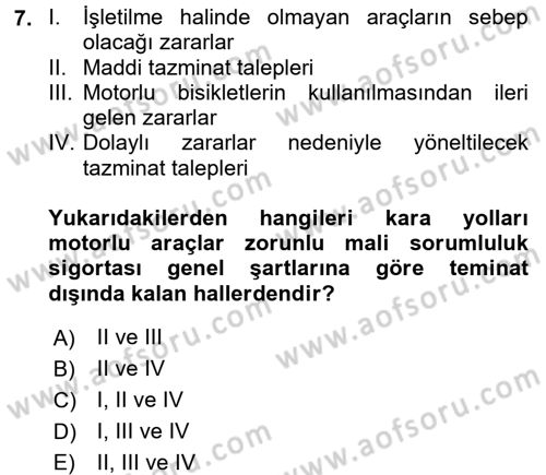 Hayat Dışı Sigortalar Dersi 2017 - 2018 Yılı (Vize) Ara Sınav Soruları 7. Soru