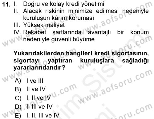 Hayat Dışı Sigortalar Dersi 2017 - 2018 Yılı (Final) Dönem Sonu Sınav Soruları 11. Soru