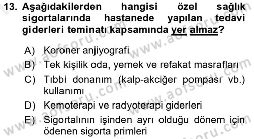 Hayat Dışı Sigortalar Dersi 2017 - 2018 Yılı (Final) Dönem Sonu Sınav Soruları 13. Soru