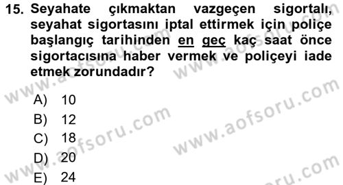 Hayat Dışı Sigortalar Dersi 2017 - 2018 Yılı (Final) Dönem Sonu Sınav Soruları 15. Soru
