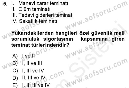 Hayat Dışı Sigortalar Dersi 2017 - 2018 Yılı (Final) Dönem Sonu Sınav Soruları 5. Soru