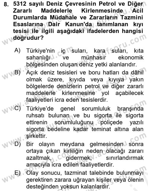 Hayat Dışı Sigortalar Dersi 2017 - 2018 Yılı (Final) Dönem Sonu Sınav Soruları 8. Soru