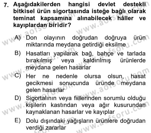 Hayat Dışı Sigortalar Dersi 2020 - 2021 Yılı Yaz Okulu Sınav Soruları 7. Soru