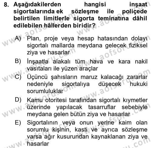 Hayat Dışı Sigortalar Dersi 2020 - 2021 Yılı Yaz Okulu Sınav Soruları 8. Soru