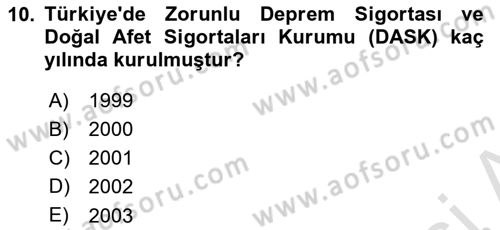 Hayat Dışı Sigortalar Dersi 2021 - 2022 Yılı (Vize) Ara Sınav Soruları 10. Soru