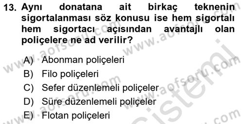 Hayat Dışı Sigortalar Dersi 2021 - 2022 Yılı (Vize) Ara Sınav Soruları 13. Soru