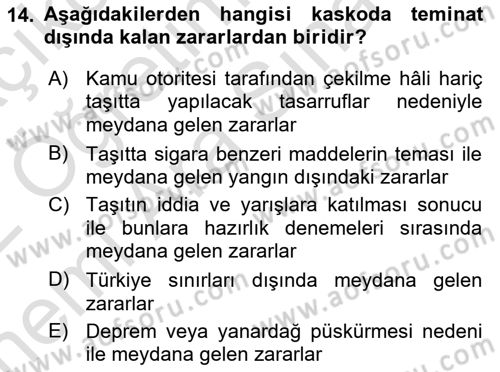 Hayat Dışı Sigortalar Dersi 2021 - 2022 Yılı (Vize) Ara Sınav Soruları 14. Soru