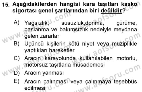 Hayat Dışı Sigortalar Dersi 2021 - 2022 Yılı (Vize) Ara Sınav Soruları 15. Soru