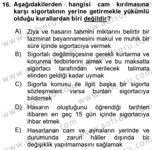 Hayat Dışı Sigortalar Dersi 2021 - 2022 Yılı (Vize) Ara Sınav Soruları 16. Soru