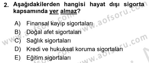 Hayat Dışı Sigortalar Dersi 2021 - 2022 Yılı (Vize) Ara Sınav Soruları 2. Soru