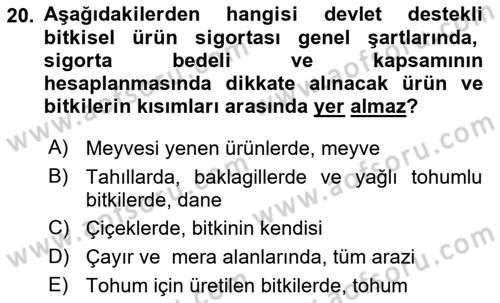 Hayat Dışı Sigortalar Dersi 2021 - 2022 Yılı (Vize) Ara Sınav Soruları 20. Soru
