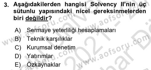 Hayat Dışı Sigortalar Dersi 2021 - 2022 Yılı (Vize) Ara Sınav Soruları 3. Soru