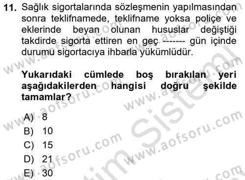 Hayat Dışı Sigortalar Dersi 2021 - 2022 Yılı (Final) Dönem Sonu Sınav Soruları 11. Soru