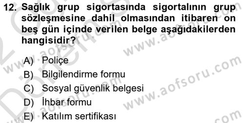 Hayat Dışı Sigortalar Dersi 2021 - 2022 Yılı (Final) Dönem Sonu Sınav Soruları 12. Soru