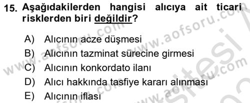 Hayat Dışı Sigortalar Dersi 2021 - 2022 Yılı (Final) Dönem Sonu Sınav Soruları 15. Soru