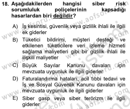 Hayat Dışı Sigortalar Dersi 2021 - 2022 Yılı (Final) Dönem Sonu Sınav Soruları 18. Soru