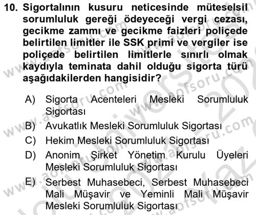 Hayat Dışı Sigortalar Dersi 2021 - 2022 Yılı Yaz Okulu Sınav Soruları 10. Soru