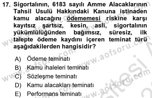 Hayat Dışı Sigortalar Dersi 2021 - 2022 Yılı Yaz Okulu Sınav Soruları 17. Soru