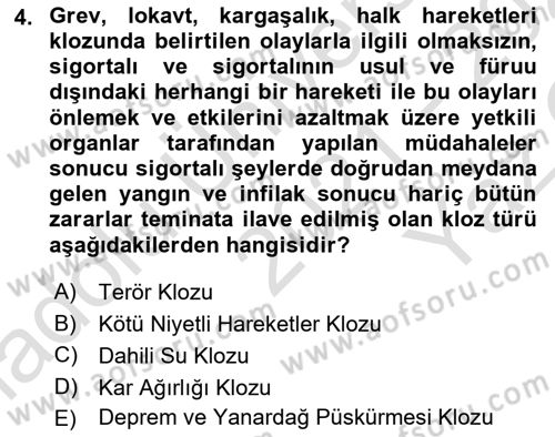 Hayat Dışı Sigortalar Dersi 2021 - 2022 Yılı Yaz Okulu Sınav Soruları 4. Soru