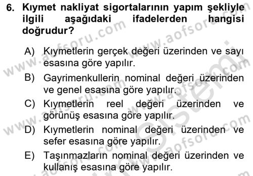 Hayat Dışı Sigortalar Dersi 2021 - 2022 Yılı Yaz Okulu Sınav Soruları 6. Soru