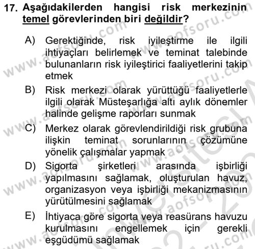 Hayat Dışı Sigortalar Dersi 2022 - 2023 Yılı Yaz Okulu Sınav Soruları 17. Soru