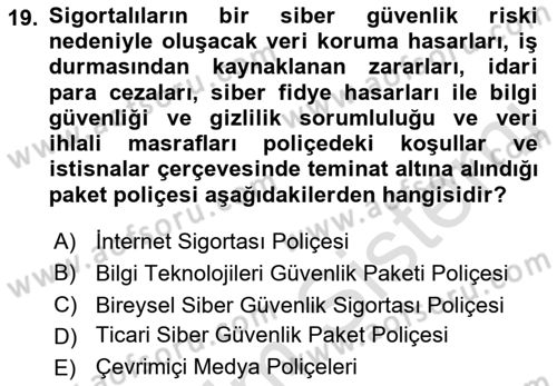 Hayat Dışı Sigortalar Dersi 2022 - 2023 Yılı Yaz Okulu Sınav Soruları 19. Soru