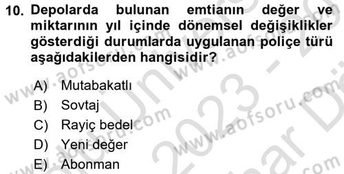 Hayat Dışı Sigortalar Dersi 2023 - 2024 Yılı (Vize) Ara Sınav Soruları 10. Soru