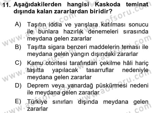 Hayat Dışı Sigortalar Dersi 2023 - 2024 Yılı (Vize) Ara Sınav Soruları 11. Soru