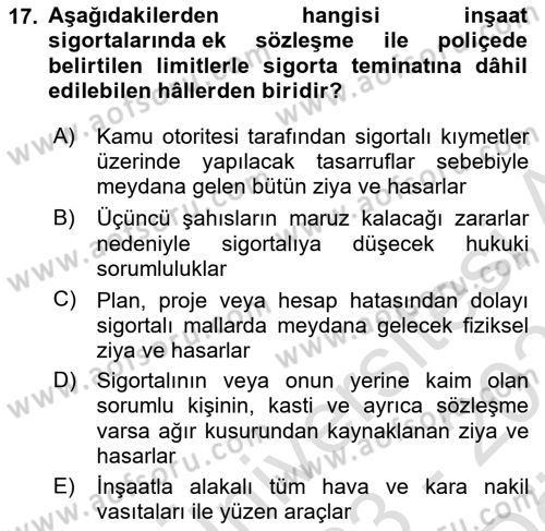 Hayat Dışı Sigortalar Dersi 2023 - 2024 Yılı (Vize) Ara Sınav Soruları 17. Soru