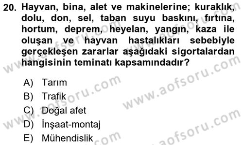 Hayat Dışı Sigortalar Dersi 2023 - 2024 Yılı (Vize) Ara Sınav Soruları 20. Soru