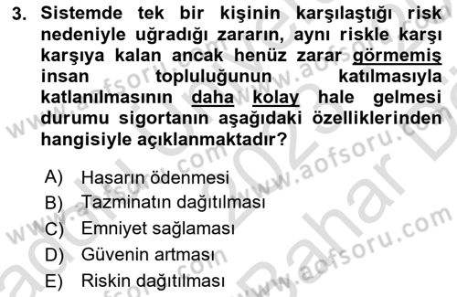 Hayat Dışı Sigortalar Dersi 2023 - 2024 Yılı (Vize) Ara Sınav Soruları 3. Soru