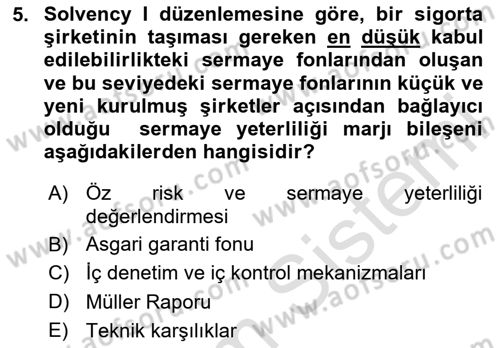 Hayat Dışı Sigortalar Dersi 2023 - 2024 Yılı (Vize) Ara Sınav Soruları 5. Soru