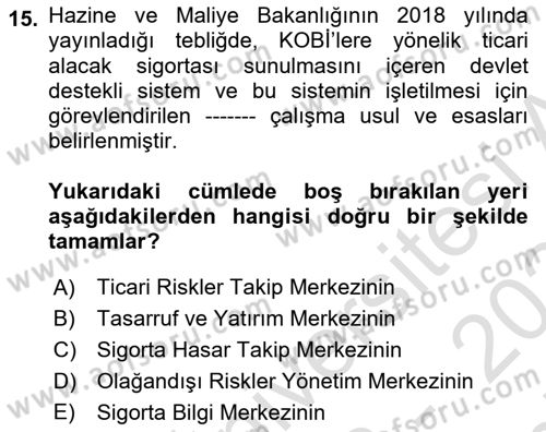 Hayat Dışı Sigortalar Dersi 2023 - 2024 Yılı (Final) Dönem Sonu Sınav Soruları 15. Soru