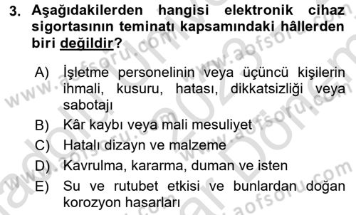 Hayat Dışı Sigortalar Dersi 2023 - 2024 Yılı (Final) Dönem Sonu Sınav Soruları 3. Soru