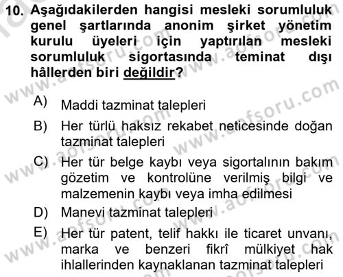 Hayat Dışı Sigortalar Dersi 2023 - 2024 Yılı Yaz Okulu Sınav Soruları 10. Soru