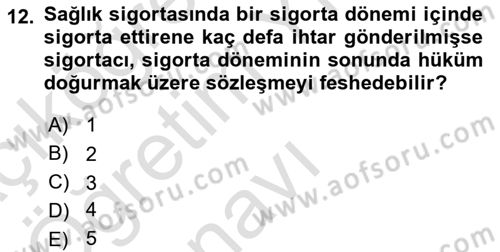 Hayat Dışı Sigortalar Dersi 2023 - 2024 Yılı Yaz Okulu Sınav Soruları 12. Soru