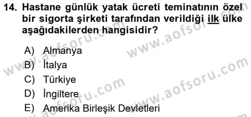 Hayat Dışı Sigortalar Dersi 2023 - 2024 Yılı Yaz Okulu Sınav Soruları 14. Soru