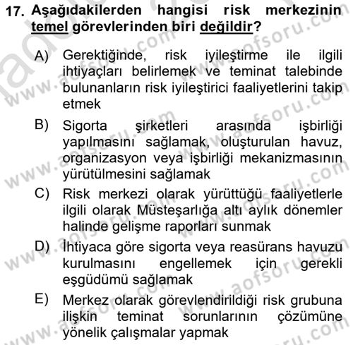 Hayat Dışı Sigortalar Dersi Yaz Okulu Sınavı Deneme Sınav Soruları 17. Soru