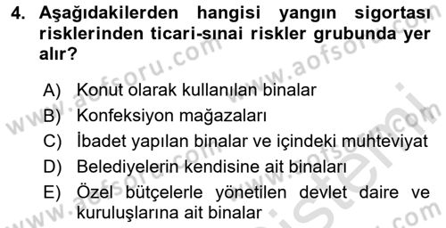 Hayat Dışı Sigortalar Dersi 2023 - 2024 Yılı Yaz Okulu Sınav Soruları 4. Soru