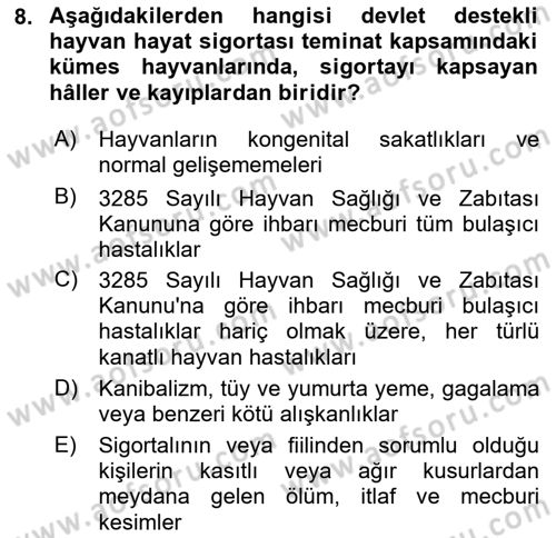 Hayat Dışı Sigortalar Dersi 2023 - 2024 Yılı Yaz Okulu Sınav Soruları 8. Soru