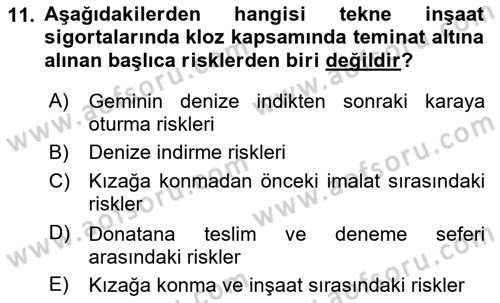 Hayat Dışı Sigortalar Dersi 2024 - 2025 Yılı (Vize) Ara Sınav Soruları 11. Soru