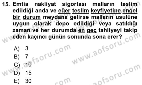 Hayat Dışı Sigortalar Dersi 2024 - 2025 Yılı (Vize) Ara Sınav Soruları 15. Soru