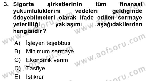 Hayat Dışı Sigortalar Dersi 2024 - 2025 Yılı (Vize) Ara Sınav Soruları 3. Soru