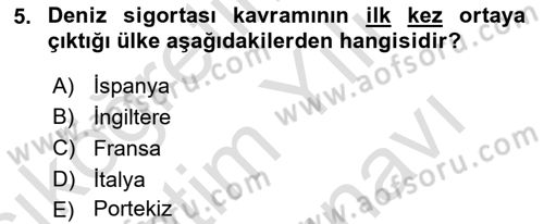 Hayat Dışı Sigortalar Dersi 2024 - 2025 Yılı (Vize) Ara Sınav Soruları 5. Soru