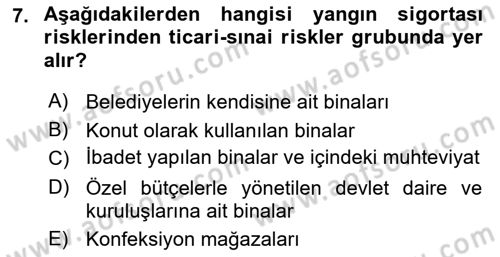 Hayat Dışı Sigortalar Dersi 2024 - 2025 Yılı (Vize) Ara Sınav Soruları 7. Soru