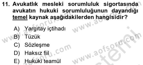 Hayat Dışı Sigortalar Dersi Yaz Okulu Sınavı Deneme Sınav Soruları 11. Soru