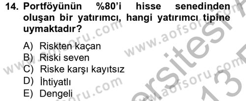 Portföy Yönetimi Dersi 2012 - 2013 Yılı (Vize) Ara Sınav Soruları 14. Soru