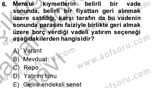 Portföy Yönetimi Dersi 2013 - 2014 Yılı (Vize) Ara Sınavı 6. Soru